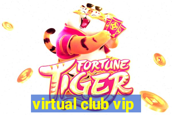 virtual club vip